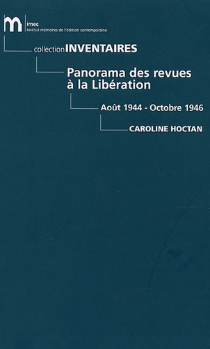 Caroline Hoctan - Panorama des revues à la Libération - Août 1944 - Octobre 1946.