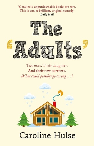 The Adults. The hilarious and heartwarming read to curl up with this Christmas!