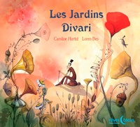 Caroline Hurtut et Loren Bes - Les Jardins Divari.