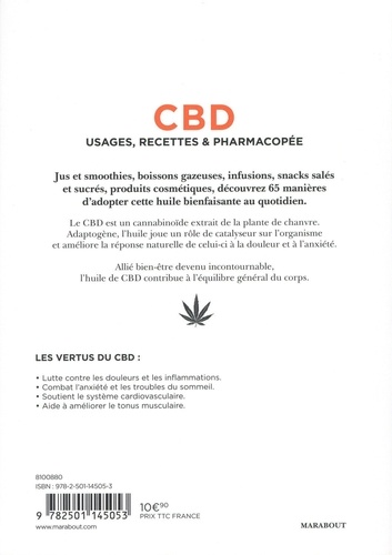 CBD, usage, recettes et pharmacopée. L'huile bienfaisante aux propriétés relaxantes