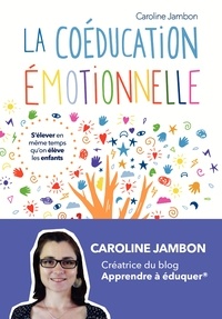 Caroline Jambon - La coéducation émotionnelle.