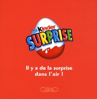 Caroline Jirou-Najou - Kinder surprise - Il a de la surprise dans l'air !.