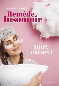 Remède insomnie 100% naturel