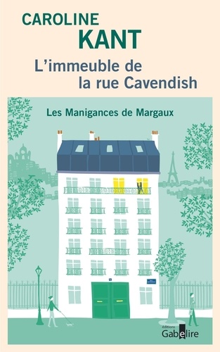 L'immeuble de la rue Cavendish Tome 1 Les manigances de Margaux - Edition en gros caractères