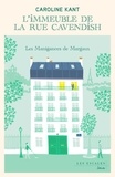 Caroline Kant - L'Immeuble de la rue Cavendish Tome 1 : Les manigances de Margaux.