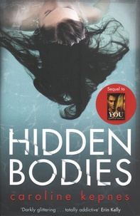 Caroline Kepnes - Hidden Bodies.