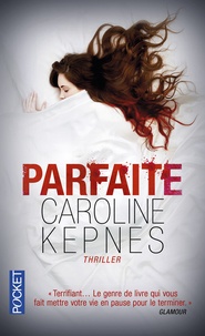 Caroline Kepnes - Parfaite.
