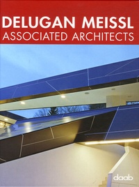 Caroline Klein et Christian Muhr - Delugan Meissl Associated Architects - Edition en anglais-allemand-français-espagnol-italien.
