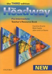 Caroline Krantz et Matt Castle - New Headway Pre-Intermediate - Teacher's Resource Book.