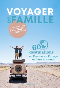 Caroline Krauze - Voyager en famille - 60 destinations en France, en Europe et dans le monde.