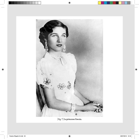 La Princesse Fawzia d'Egypte. L'impératrice oubliée 1921-2013