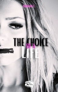 Caroline L. - The choice of a life.