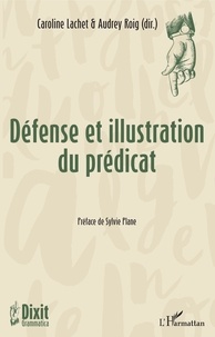 Caroline Lachet et Audrey Roig - Défense et illustration du prédicat.