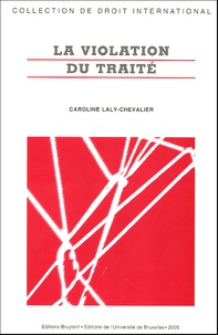 Caroline Laly-Chevalier - La violation du traité.