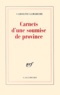 Caroline Lamarche - Carnets d'une soumise de province.