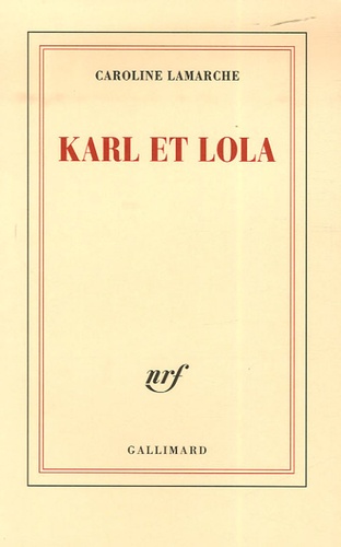 Caroline Lamarche - Karl et Lola.
