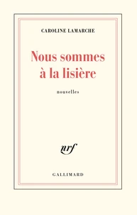 Nous sommes à la lisière