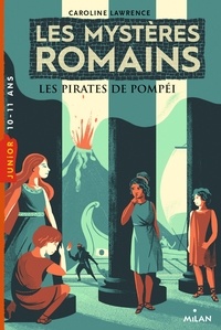 Caroline Lawrence - Les mystères romains, Tome 03 - Les pirates de Pompéi.