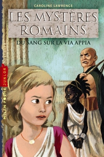 Les mystères romains Tome 1 Du sang sur la via Appia