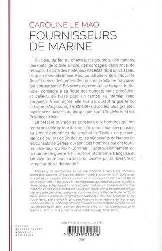 Fournisseurs de marine. Les fournisseurs de la Marine française au temps de la guerre de la Ligue d'Ausbourg (1688-1697)