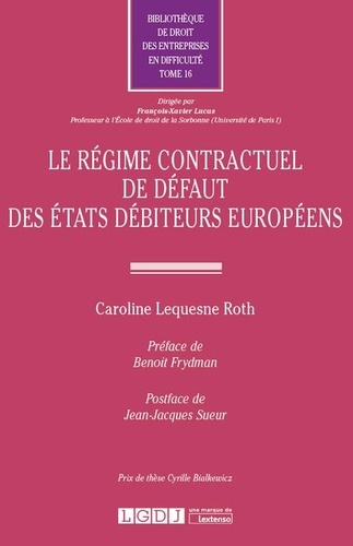 Caroline Lequesne Roth - Le régime contractuel de défaut des Etats débiteurs européens.