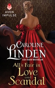 Caroline Linden - All's Fair in Love and Scandal.