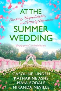  Caroline Linden et  Katharine Ashe - At the Summer Wedding - At the Wedding, #4.