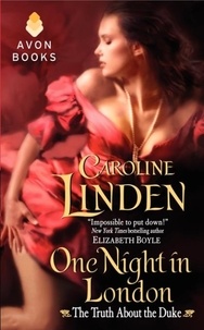 Caroline Linden - One Night in London - The Truth About the Duke.