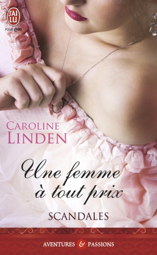 Scandales Tome 3 Une femme à tout prix