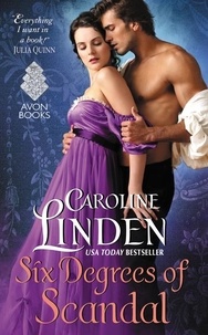 Caroline Linden - Six Degrees of Scandal.