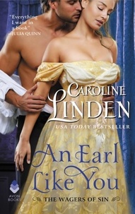 Caroline Linden - The wagers of sin  : An earl like you.