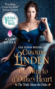 Caroline Linden - The Way to a Duke's Heart - The Truth About the Duke.
