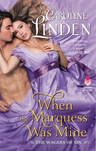 Caroline Linden - When the Marquess Was Mine - The Wagers of Sin.