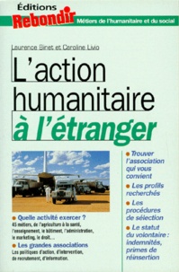 Caroline Livio et Laurence Binet - L'action humanitaire à l'étranger.