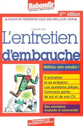 Caroline Livio - L'Entretien D'Embauche. 3eme Edition.