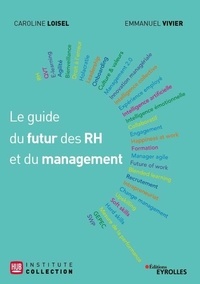 Livre de la jungle tlchargements mp3 gratuits Le guide du futur des RH et du management  - Avec la mthode BEST et les tmoignages de 29 experts par Caroline Loisel, Emmanuel Vivier  9782212308518 in French