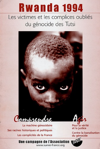 Caroline Manach et Olivier Thimonier - Rwanda 1994 - Les victimes et les complices oubliés du génocide des Tutsi.