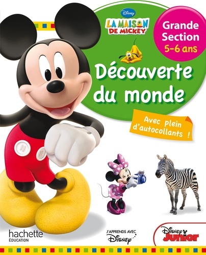 Caroline Marcel - Découverte du monde grande section 5-6 ans La maison de Mickey.