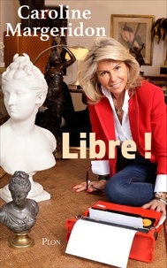 Caroline MARGERIDON - Libre !.