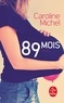Caroline Michel - 89 mois.