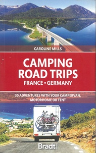 Caroline Mills - Camping road trips - France & Germany.