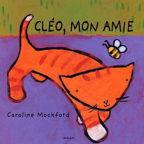 Caroline Mockford et Stella Blackstone - Cleo, Mon Amie.