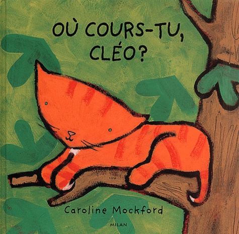 Caroline Mockford et Stella Blackstone - Ou Cours-Tu, Cleo ?.