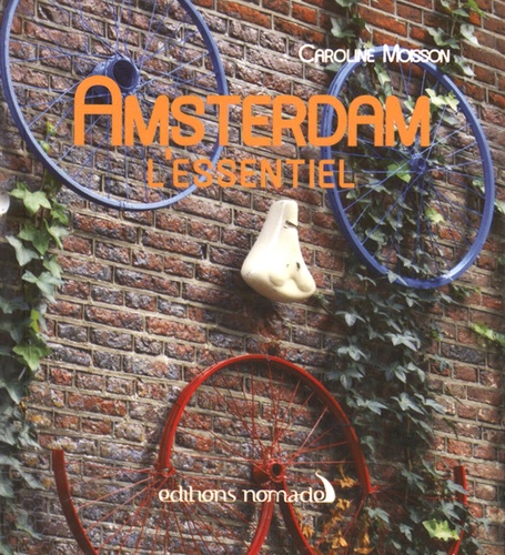 Caroline Moisson - Amsterdam - L'essentiel.