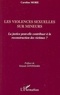 Caroline More - Les violences sexuelles sur mineurs - La justice peut-elle contribuer à la reconstruction des victimes ?.