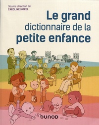 Nouveau livre en pdf à télécharger Le grand dictionnaire de la petite enfance