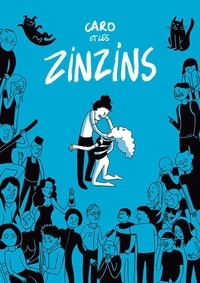 Caroline Nasica - Caro et les Zinzins Tome 1 : .