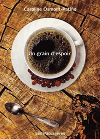 Un grain d'espoir - roman