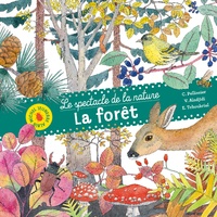 Caroline Pellissier et Virginie Aladjidi - La forêt.
