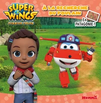 Super Wings en Patagonie !